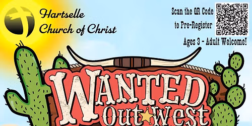 Wanted Out West Family VBS 2026 @ Hartselle Church of Christ