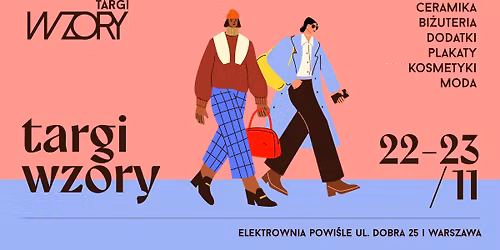 Targi mody i rzemios\u0142a WZORY Elektrownia Powi\u015ble 22- 23 listopada 2025