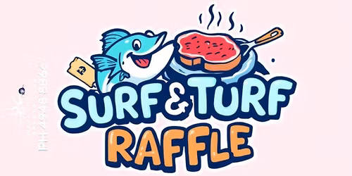 Wednesday Surf & Turf Raffle