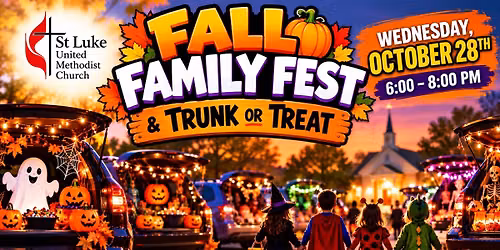 \ud83c\udf83 Fall Family Fest & Trunk or Treat \ud83c\udf6c