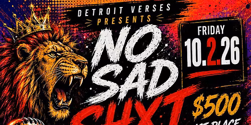 2nd Annual No SAD SHxT Poetry SLAM!