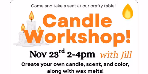 Create Your Own Candle Workshop