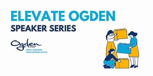 Elevate Ogden: Intellectual Property 101 for Small Business