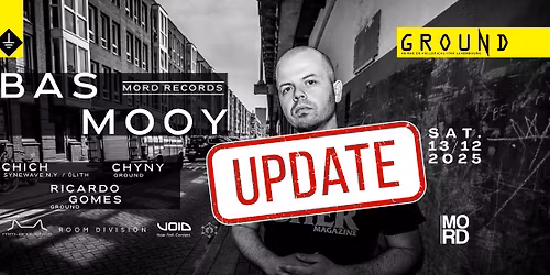 UPDATE: GROUND W\/ BAS MOOY (Mord Records)