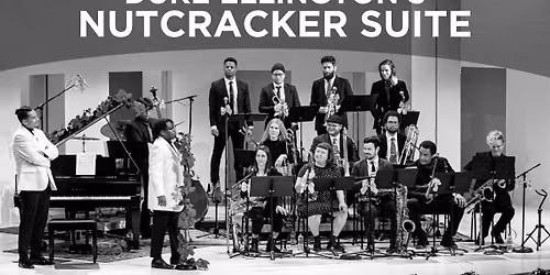 Duke Ellington's Nutcracker Suite at The Carolina