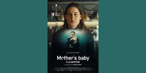 Wir gehen ins Kino : Mother's Baby (La semilla)