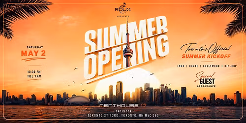 SUMMER OPENING: TORONTO\u2019S OFFICIAL SEASON | KICKOFF PARTY  | PENTHOUSE 17