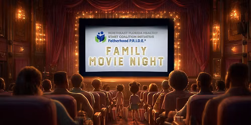 Fatherhood P.R.I.D.E. Family Movie Night