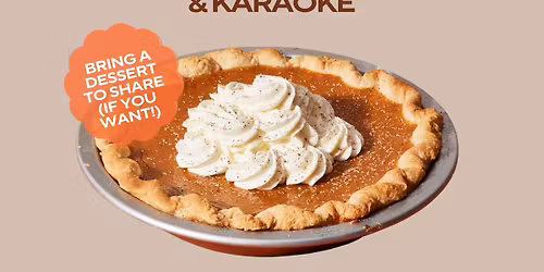 Industry Night - Dessert Potluck + Karaoke