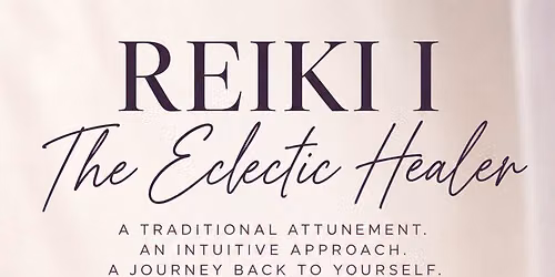 Reiki I: The Eclectic Healer with Reiki Master Beth Paul-Fletcher 