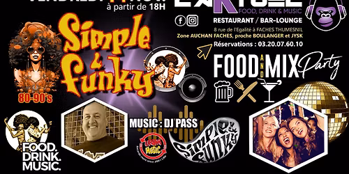 SIMPLE & FUNKY (DISCO) 80\/90's \/ DJ PASS (Urban Music) FOOD & MIX PARTY @L'AKTUEL
