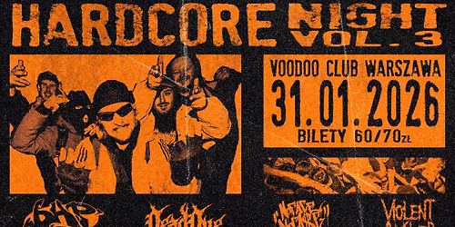 HARDCORE NIGHT VOL. 3 - NO FACE NO CASE \/ DEADDUE \/ .BHP \/ VIOLENT ANSWER I Warszawa - 31.01.2026 I