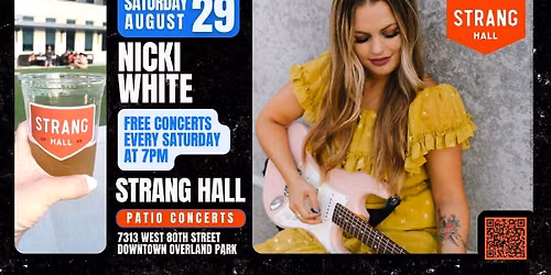 FREE Concert: Nicki White on SAT, AUG 29 at 7PM at Strang Hall in Overland Park
