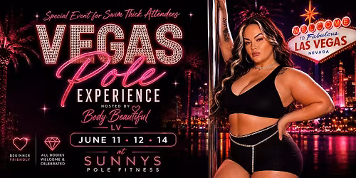 SWIM THICK Vegas Pole Experience
