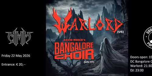 MMM: WARLORD (USA) + David Reece\u2019s BANGALORE CHOIR (USA)