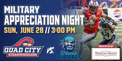 Military Appreciation Night \/\/ Quad City Steamwheelers Vs. Orlando Pirates