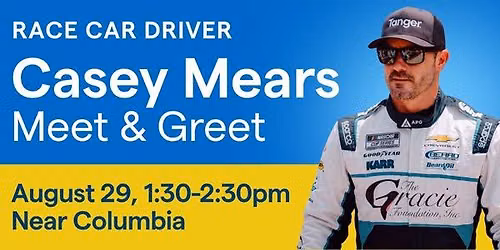 NASCAR Driver Casey Mears Meet and Greet