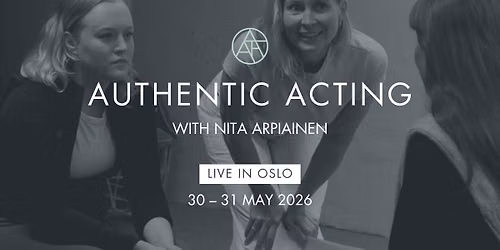 Authentic Acting -  Workshop in Oslo