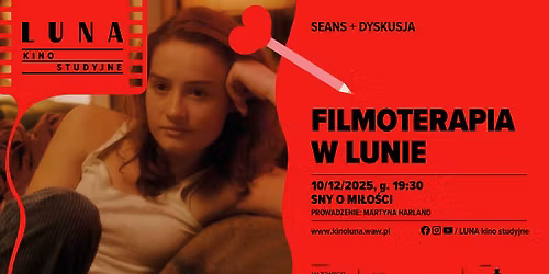 FILMOTERAPIA W LUNIE | Sny o mi\u0142o\u015bci | seans + rozmowa Martyny Harland