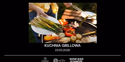 (NIE)winne podr\u00f3\u017ce kulinarne - kuchnia GRILLOWA