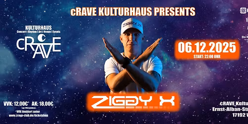 \ud83c\udfb6 cRAVE Kulturhaus pr\u00e4sentiert: ZIGGY X Live! \ud83c\udfb6