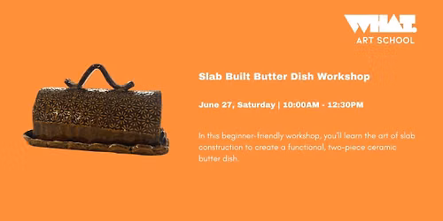 Slab Built Butter Dish Workshop