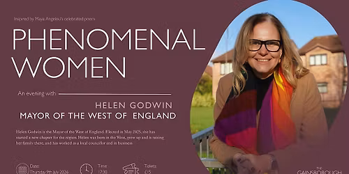 Phenomenal Women: Helen Godwin, Mayor of the West of  England.