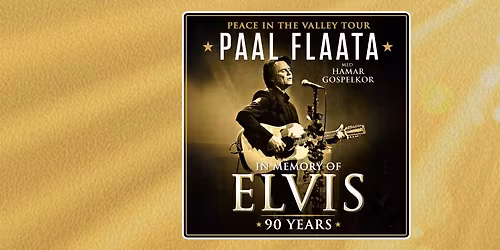 In Memory Of Elvis 90 Years, Storhamar Kirke - PEACE IN THE VALLEY TOUR - 
