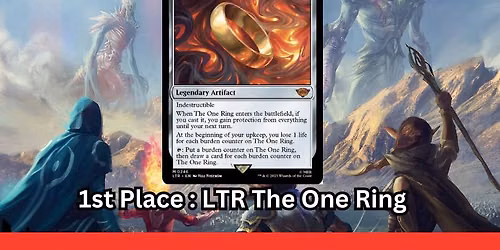 MTG Bracket 3 win-a-One Ring $10 entry