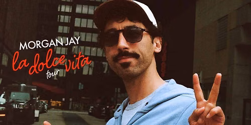 Morgan Jay - La Dolce Vita Tour