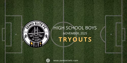 \u26bd SEMO Elite FC \u2013 High School Boys Tryouts \u26bd