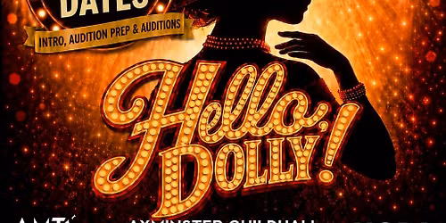 Hello Dolly Introduction & Auditions