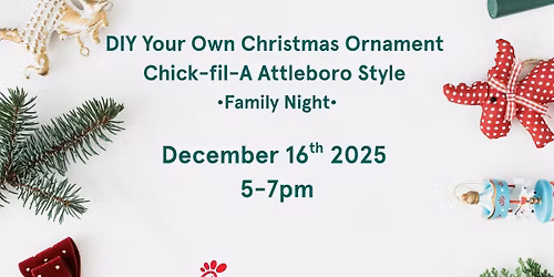 DIY Your Own Christmas Ornaments- Chick-fil-A Attleboro Style