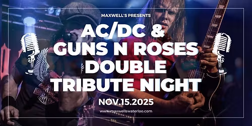 AC\/DC and Guns N Roses Double Tribute Night at Maxwell's!