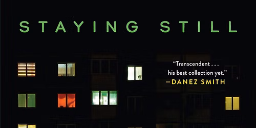 Staying Still Book Launch with Hieu Minh Nguyen & Friends