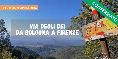 LA VIA DEGLI DEI: DA BOLOGNA A FIRENZE
