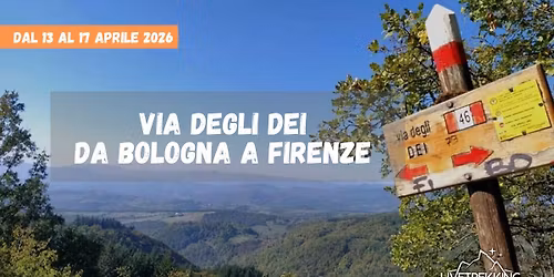 LA VIA DEGLI DEI: DA BOLOGNA A FIRENZE