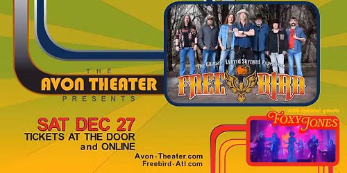 Freebird w\/ Foxy Jones @ Avon Theater