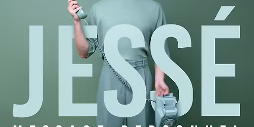 Jess\u00e9 \u2022 24 avril 2027 \u2022 Th\u00e9\u00e2tre F\u00e9mina, Bordeaux