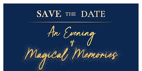 An Evening of Magical Memories 2026