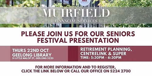 Expert Presentation - A Focus on Retirement Planning, Centrelink and Superannuation