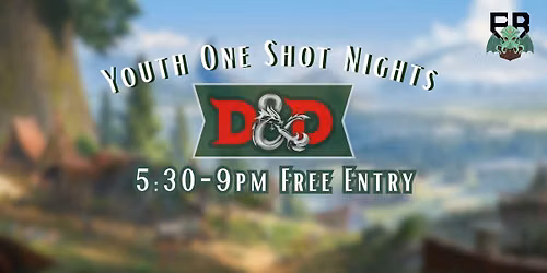 Youth D&D One Shot Nights! Free Entry