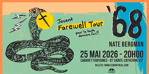 '68 + Nate Bergman | Farewell Tour | Montr\u00e9al