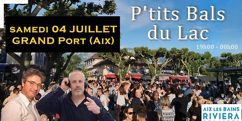 P'tit Bal du Lac BKS au Grand Port - Aix Riviera Des Alpes