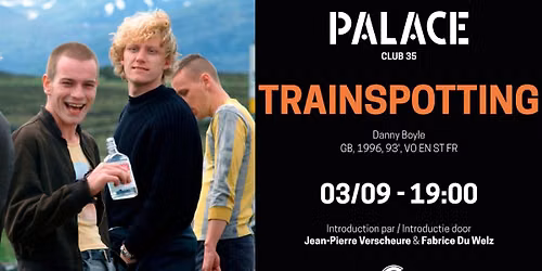 CLUB 35 - TRAINSPOTTING - 4K