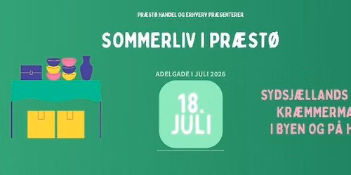 Sommerliv i Pr\u00e6st\u00f8 - Sydsj\u00e6llands st\u00f8rste Kr\u00e6mmermarked