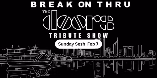 The DOORS Tribute BREAK ON THRU - Live on The Decoy Paddle Steamer!
