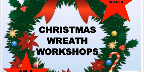 Christmas Wreath Workshop 