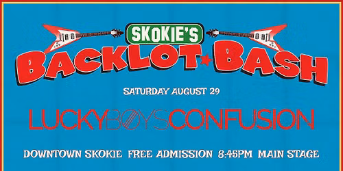 Skokie Backlot Bash - August 29