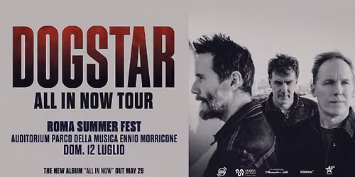 DOGSTAR 'All in Now Tour' - ROMA